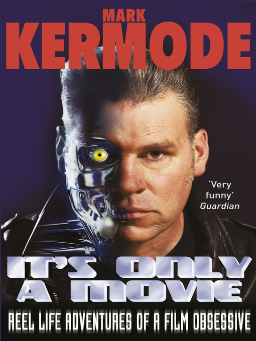 Title details for It's Only a Movie by Mark Kermode - Available